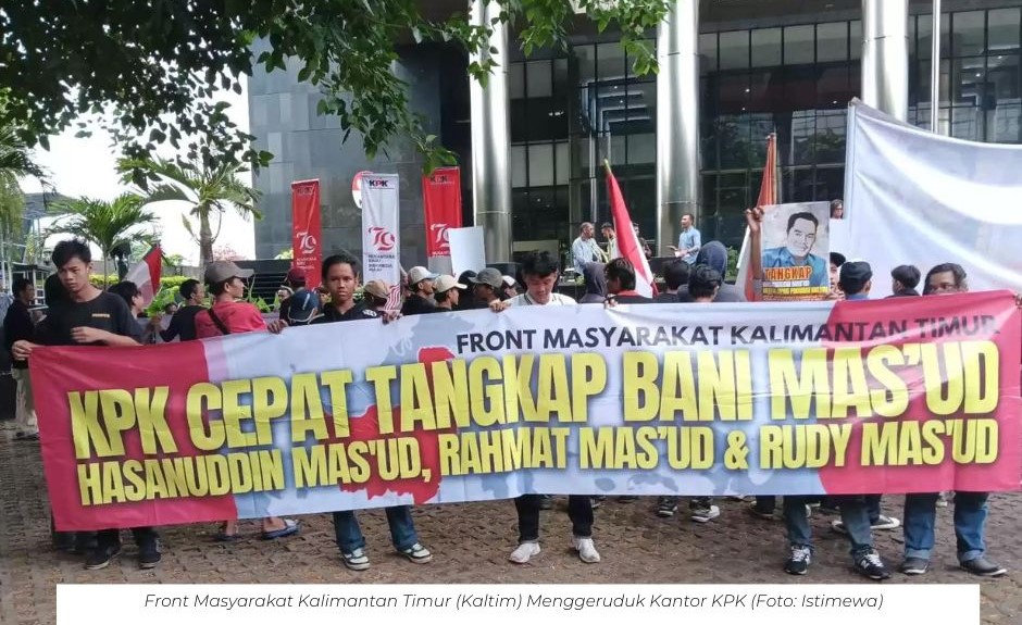 Front Kaltim Desak KPK Untuk Menyelidiki Keluarga Mas'ud